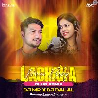 Lachaka Mani Baby Club Remix Mp3 Song - Dj Dalal London